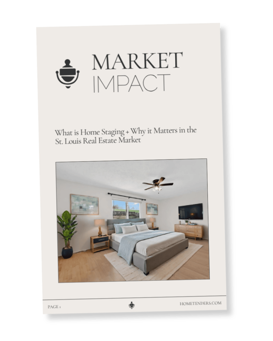 Market Impact - What + Why Guide Ebook - Hometenders Home Staging + Design